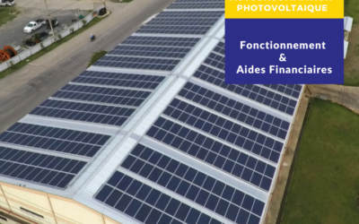 Autoconsommation photovoltaïque :  fonctionnement et aides financières 2022
